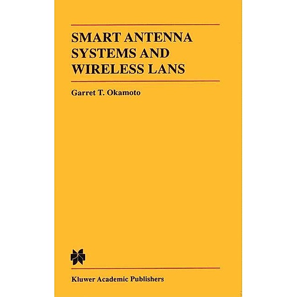 Smart Antenna Systems and Wireless LANs, Garret Okamoto