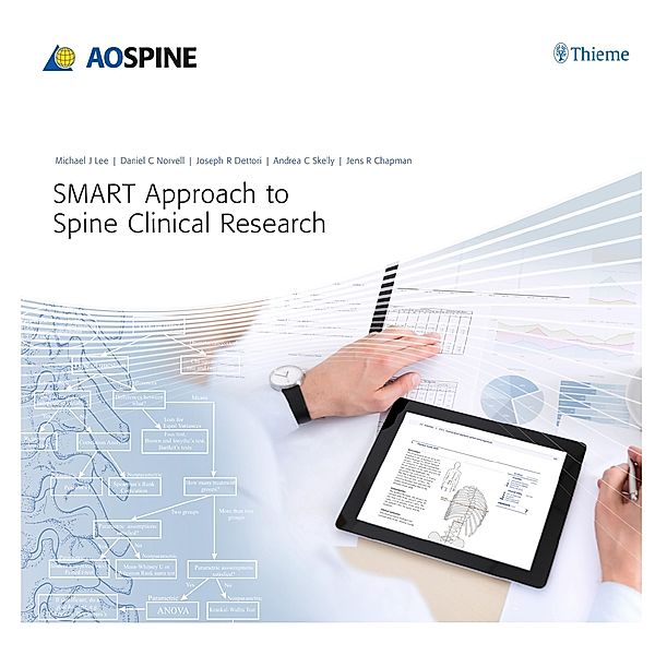 SMART Approach to Spine Clinical Research, Daniel C. Norvell, Joseph R. Dettori, Andrea C Skelly, Michael J. Lee, Jens Chapman