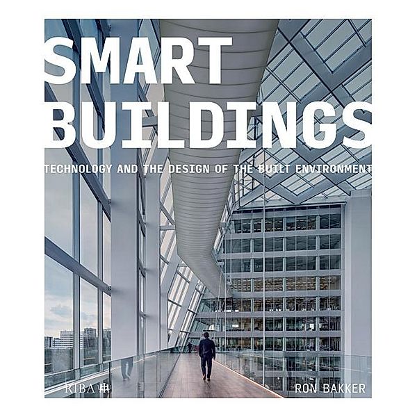 Smart Buildings, Ron Bakker