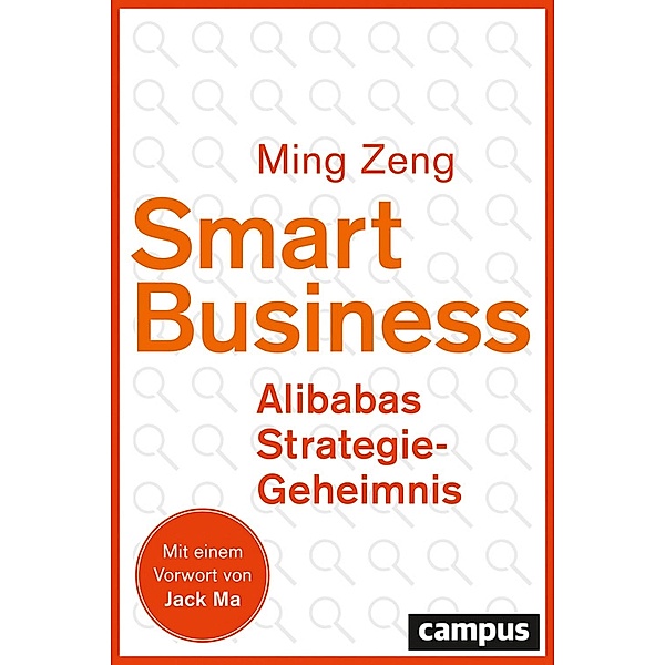 Smart Business - Alibabas Strategie-Geheimnis, Ming Zeng