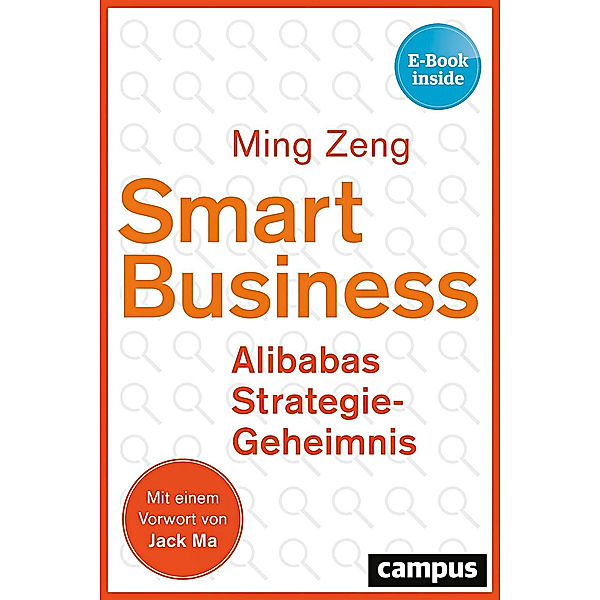 Smart Business - Alibabas Strategie-Geheimnis, m. 1 Buch, m. 1 E-Book, Ming Zeng