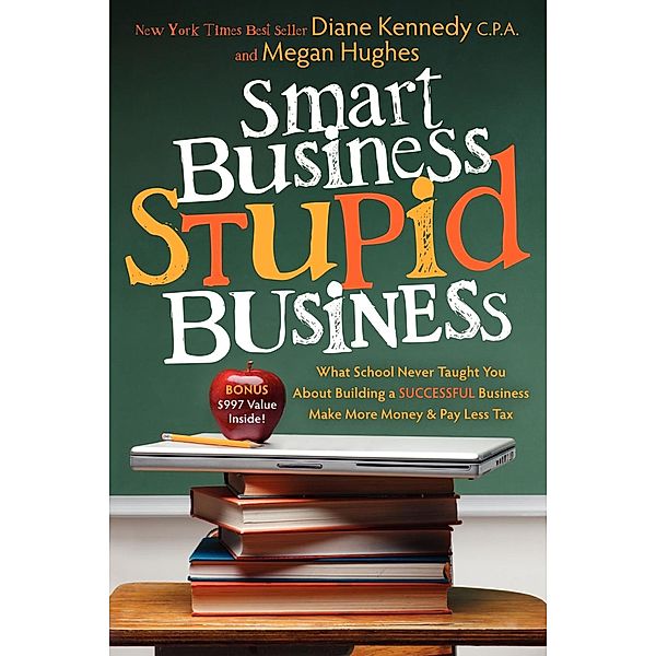 Smart Business, Stupid Business, Diane Kennedy, Megan Hughes