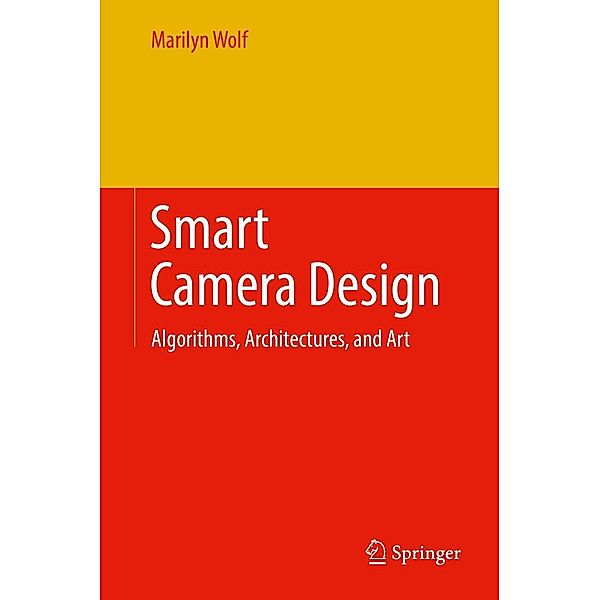 Smart Camera Design, Marilyn Wolf