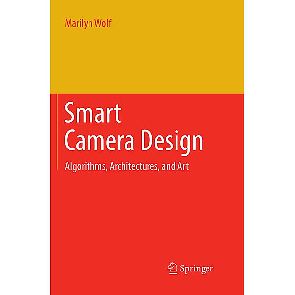 Smart Camera Design, Marilyn Wolf