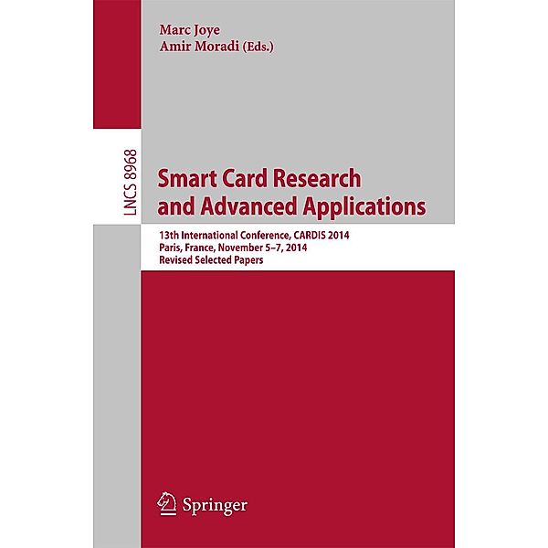Smart Card Research and Advanced Applications / Lecture Notes in Computer Science Bd.8968