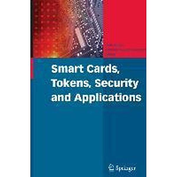 Smart Cards, Tokens, Security and Applications