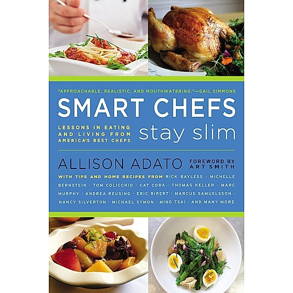 Smart Chefs Stay Slim, Allison Adato