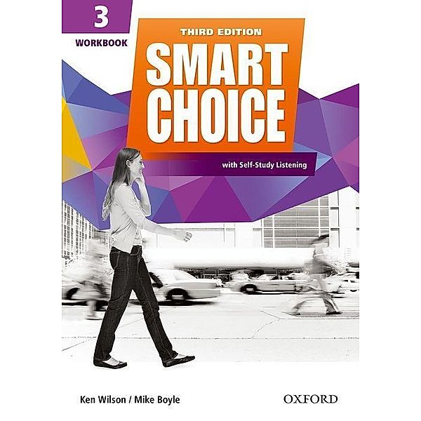 Smart Choice 3: Workbook with Self-Study Listening, Ken Wilson, THOMAS HEALY
