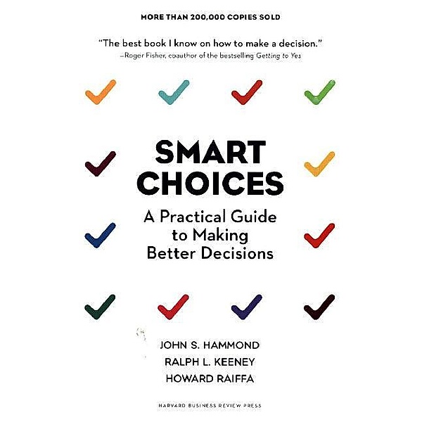 Smart Choices, John S. Hammond, Ralph L. Keeney, Howard Raiffa