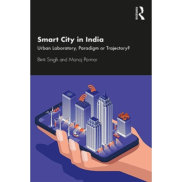 Smart City in India, Binti Singh, Manoj Parmar