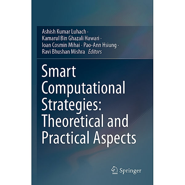 Smart Computational Strategies: Theoretical and Practical Aspects