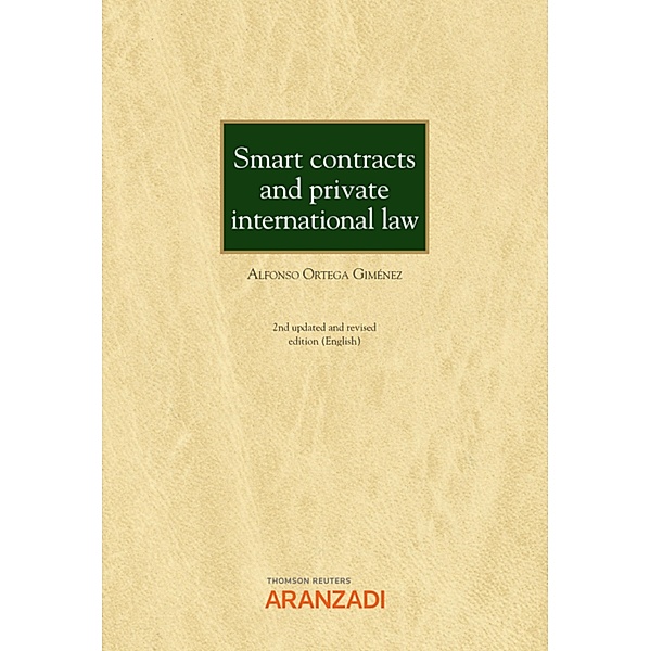 Smart contracts and private internacional law / Monografía de Bolsillo Bd.97, Alfonso Ortega Giménez