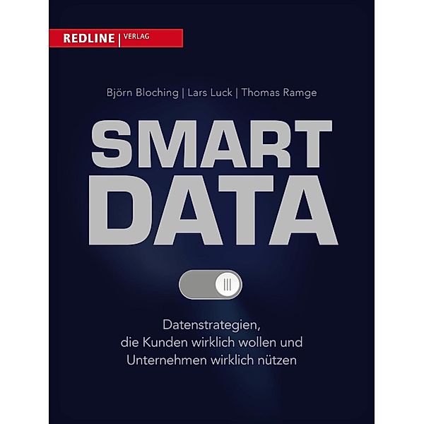 Smart Data, Björn Bloching, Lars Luck, Thomas Ramge