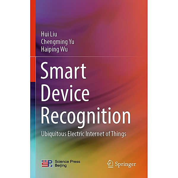 Smart Device Recognition, Hui Liu, Chengming Yu, Haiping Wu