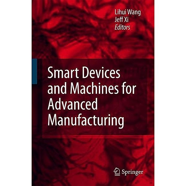 Smart Devices and Machines for Advanced Manufacturing