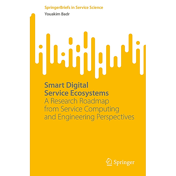 Smart Digital Service Ecosystems, Youakim Badr