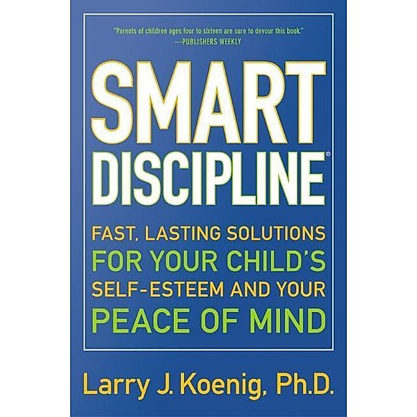 Smart Discipline(R), Larry Koenig