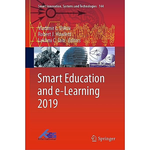 Smart Education and e-Learning 2019 / Smart Innovation, Systems and Technologies Bd.144