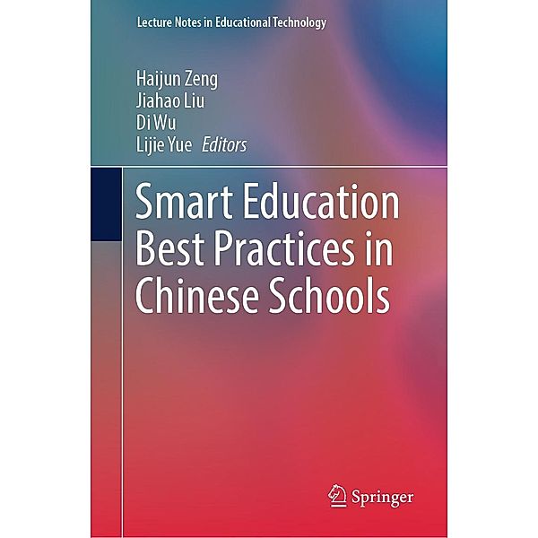 Smart Education Best Practices in Chinese Schools / Lecture Notes in Educational Technology