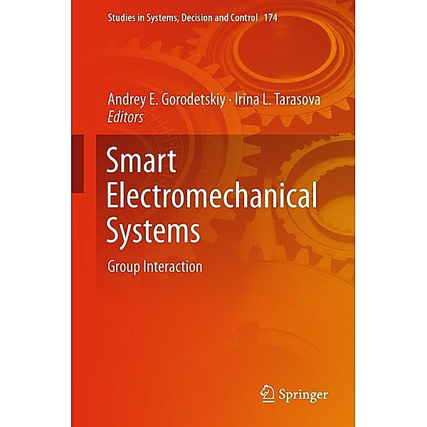 Smart Electromechanical Systems / Studies in Systems, Decision and Control Bd.174