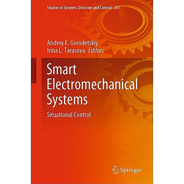 Smart Electromechanical Systems / Studies in Systems, Decision and Control Bd.261