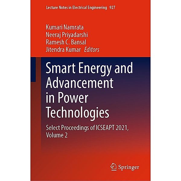 Smart Energy and Advancement in Power Technologies / Lecture Notes in Electrical Engineering Bd.927