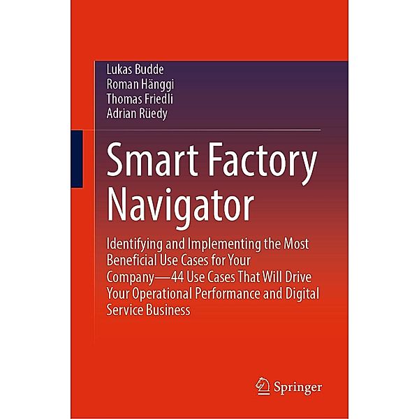 Smart Factory Navigator, Lukas Budde, Roman Hänggi, Thomas Friedli, Adrian Rüedy