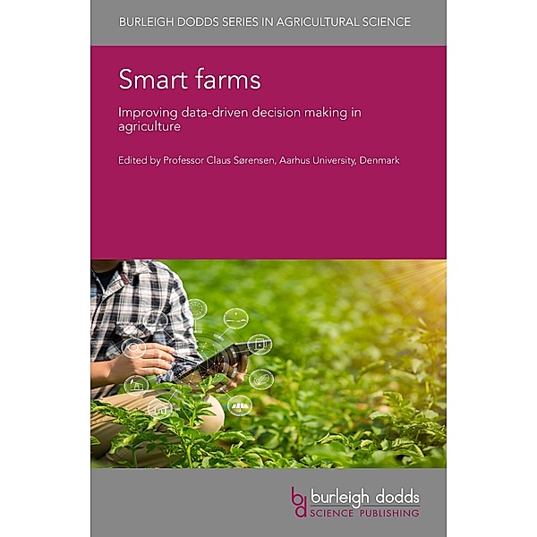 Smart farms / Burleigh Dodds Series in Agricultural Science Bd.147