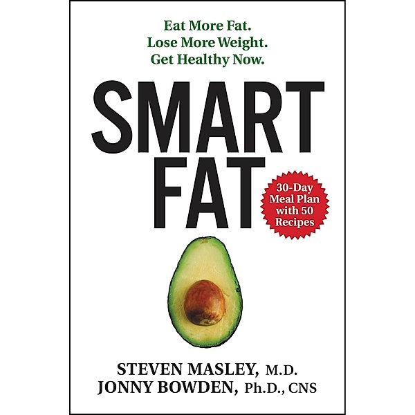Smart Fat, Steven Masley, Jonny Bowden
