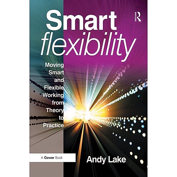 Smart Flexibility, Andy Lake