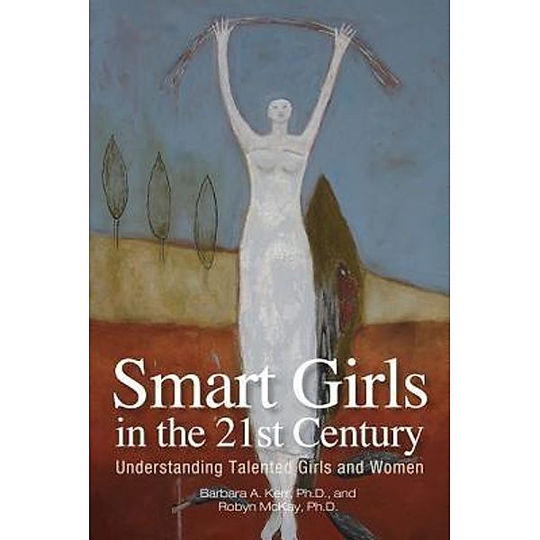 Smart Girls in the 21st Century, Barbara Kerr, Robyn McKay
