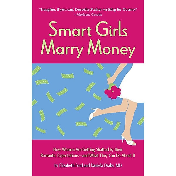 Smart Girls Marry Money, Elizabeth Ford, Daniela Drake