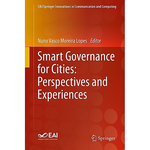 Smart Governance for Cities: Perspectives and Experiences / EAI/Springer Innovations in Communication and Computing