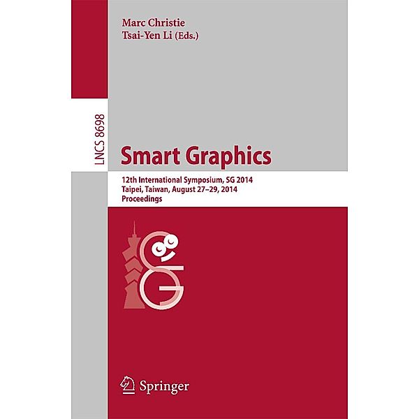Smart Graphics / Lecture Notes in Computer Science Bd.8698