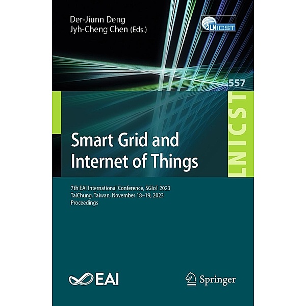 Smart Grid and Internet of Things / Lecture Notes of the Institute for Computer Sciences, Social Informatics and Telecommunications Engineering Bd.557