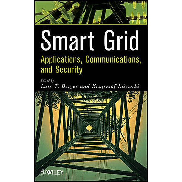 Smart Grid Communications, Lars T. Berger, Krzysztof Iniewski