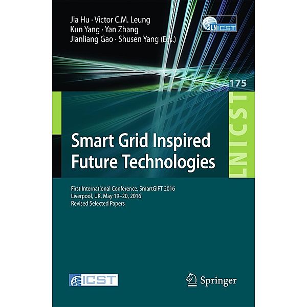 Smart Grid Inspired Future Technologies / Lecture Notes of the Institute for Computer Sciences, Social Informatics and Telecommunications Engineering Bd.175