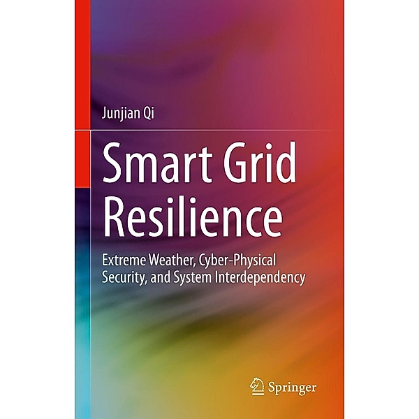 Smart Grid Resilience, Junjian Qi