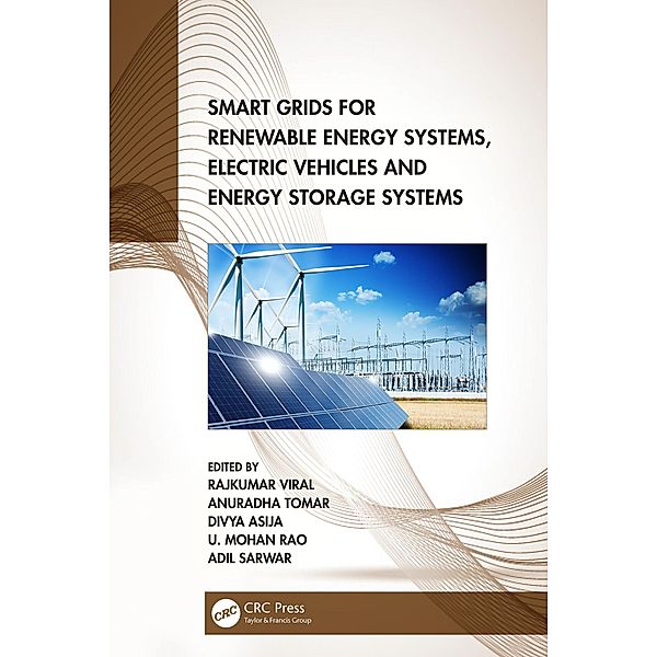 Smart Grids for Renewable Energy Systems, Electric Vehicles and Energy Storage Systems