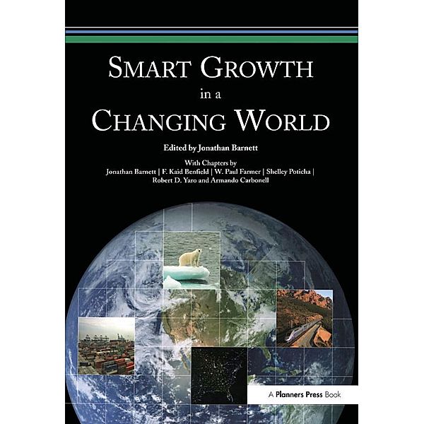 Smart Growth in a Changing World, Jonathan Barnett