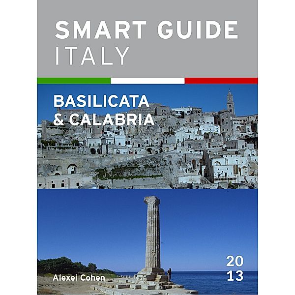 Smart Guide Italy: Basilicata & Calabria / Smart Guide Italy, Alexei Cohen