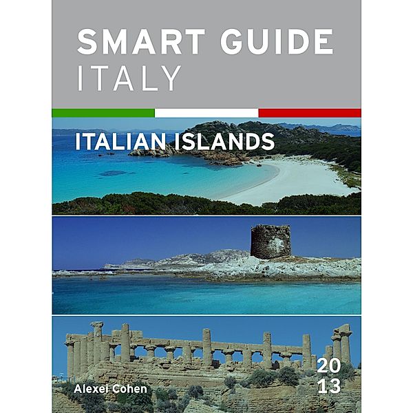 Smart Guide Italy: Italian Islands / Smart Guide Italy, Alexei Cohen