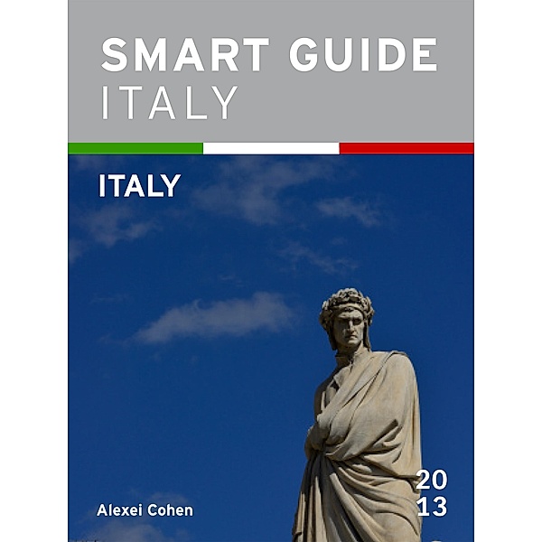 Smart Guide Italy: Italy / Smart Guide Italy, Alexei Cohen