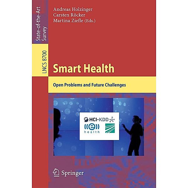 Smart Health / Lecture Notes in Computer Science Bd.8700