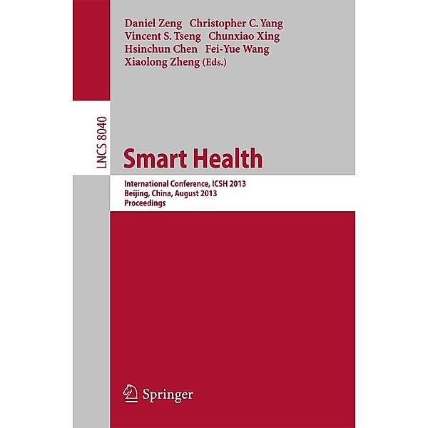 Smart Health / Lecture Notes in Computer Science Bd.8040