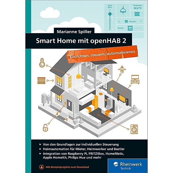 Smart Home mit openHAB 2 / Rheinwerk Computing, Marianne Spiller