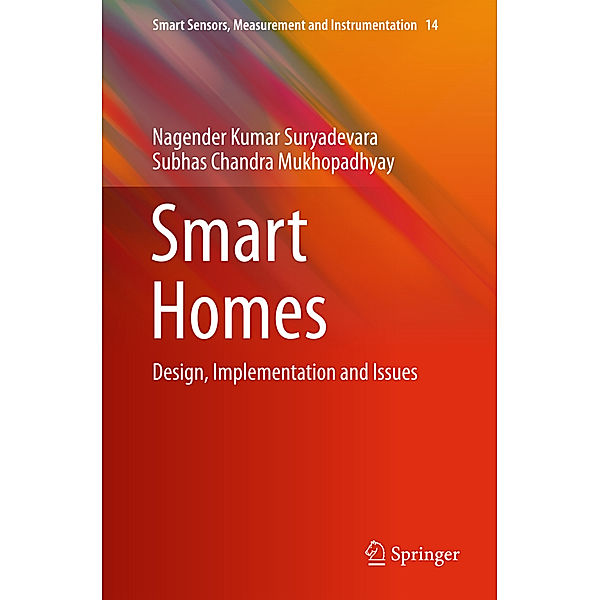 Smart Homes, Nagender Kumar Suryadevara, Subhas Chandra Mukhopadhyay