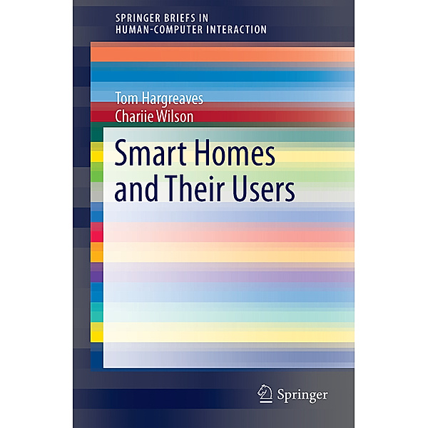 Smart Homes and Their Users, Tom Hargreaves, Charlie Wilson