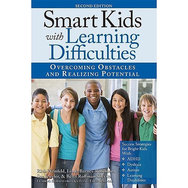 Smart Kids with Learning Difficulties / Prufrock Press, Rich Weinfeld, Linda Barnes-Robinson, Sue Jeweler, Betty Roffman Shevitz