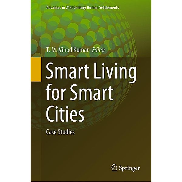 Smart Living for Smart Cities / Advances in 21st Century Human Settlements